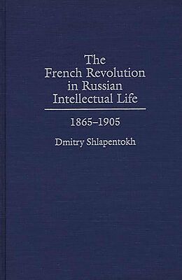 eBook (pdf) The French Revolution in Russian Intellectual Life de Dmitry Shlapentokh