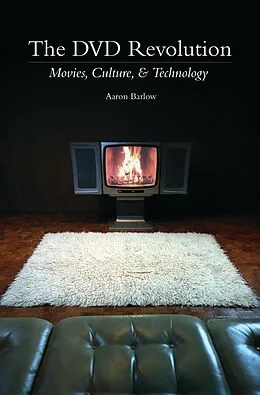 E-Book (pdf) The DVD Revolution von Aaron Barlow