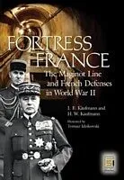 E-Book (pdf) Fortress France von J. E Kaufmann, H. W Kaufmann, Tomasz Idzikowski