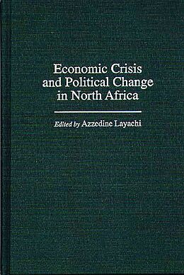 eBook (pdf) Economic Crisis and Political Change in North Africa de Azzedine Layachi