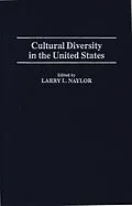 E-Book (pdf) Cultural Diversity in the United States von Larry Naylor
