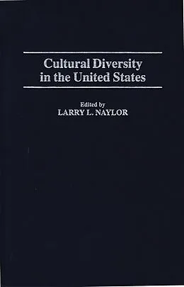 E-Book (pdf) Cultural Diversity in the United States von Larry Naylor
