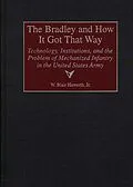 E-Book (pdf) The Bradley and How It Got That Way von W. Blair Haworth