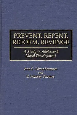 PDF Prevent, Repent, Reform, Revenge von Ann Diver-Stamnes, R. Murray Thomas
