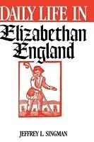 E-Book (pdf) Daily Life in Elizabethan England von Jeffrey L. Forgeng