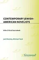 E-Book (pdf) Contemporary Jewish-American Novelists: A Bio-Critical Sourcebook von Joel Shatzky, Michael Taub