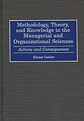 PDF Methodology, Theory, and Knowledge in the Managerial and Organizational Sciences von Eliezer Geisler