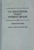E-Book (pdf) U.S. Educational Policy Interest Groups von Butler Gregory S. Butler, Slack James D. Slack