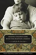 E-Book (pdf) Helping Children Cope with the Death of a Parent von Paddy Greenwall Lewis, Jessica G. Lippman