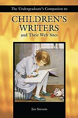 eBook (pdf) The Undergraduate's Companion to Children's Writers and Their Web Sites de Jennifer Stevens