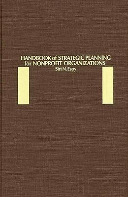 eBook (pdf) Handbook of Strategic Planning for Nonprofit Organizations de Siri N. Espy