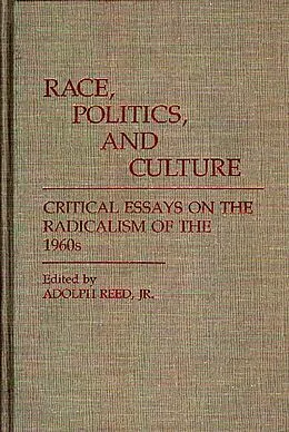 E-Book (pdf) Race, Politics, and Culture von Adolph Reed Jr.