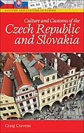 E-Book (pdf) Culture and Customs of the Czech Republic and Slovakia von Craig Cravens