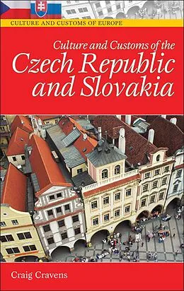 E-Book (pdf) Culture and Customs of the Czech Republic and Slovakia von Craig Cravens
