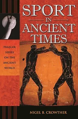 E-Book (pdf) Sport in Ancient Times von Nigel B. Crowther