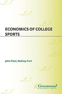 E-Book (pdf) Economics of College Sports von John L. Fizel