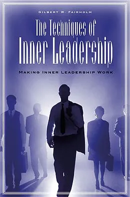 E-Book (pdf) The Techniques of Inner Leadership von Gilbert W. Fairholm