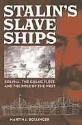 E-Book (pdf) Stalin's Slave Ships von Martin J. Bollinger