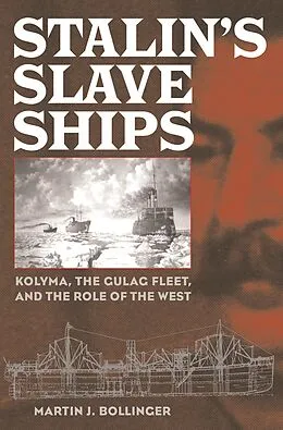 E-Book (pdf) Stalin's Slave Ships von Martin J. Bollinger