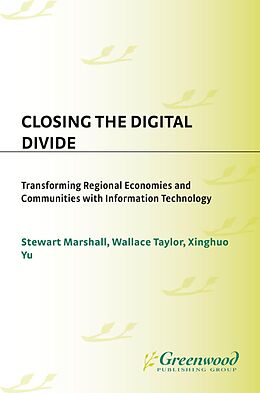 E-Book (pdf) Closing the Digital Divide von Stewart Marshall, Wallace J. Taylor, Xinghuo Yu