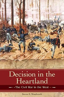 E-Book (pdf) Decision in the Heartland von Steven E. Woodworth