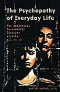 E-Book (pdf) The Psychopathy of Everyday Life von Martin Kantor Md