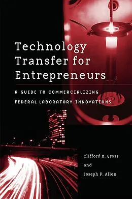 E-Book (pdf) Technology Transfer for Entrepreneurs von Clifford M. Gross, Joseph P. Allen