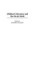 E-Book (pdf) Children's Literature and the Fin de Siècle von Roderick Mcgillis