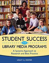 eBook (pdf) Student Success and Library Media Programs de Lesley S. J. Farmer