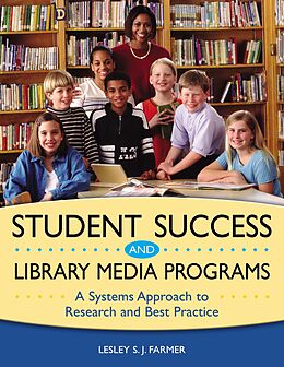 eBook (pdf) Student Success and Library Media Programs de Lesley S. J. Farmer