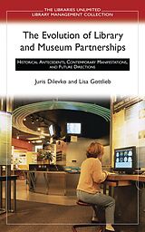 eBook (pdf) The Evolution of Library and Museum Partnerships de Lisa Gottlieb