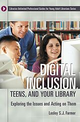 eBook (pdf) Digital Inclusion, Teens, and Your Library de Lesley S. J. Farmer