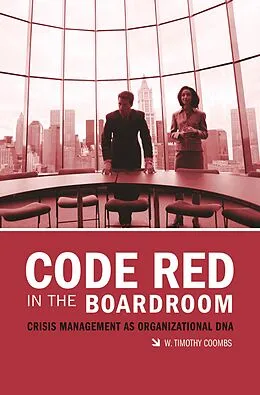 E-Book (pdf) Code Red in the Boardroom von W. Timothy Coombs