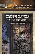 E-Book (pdf) Youth Gangs in Literature von Claudia Durst Johnson