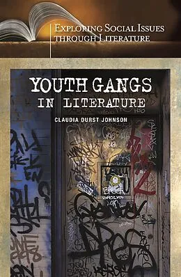 E-Book (pdf) Youth Gangs in Literature von Claudia Durst Johnson