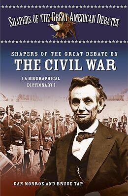 E-Book (pdf) Shapers of the Great Debate on the Civil War von Dan Monroe, Bruce Tap