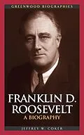 E-Book (pdf) Franklin D. Roosevelt von Jeffrey W. Coker