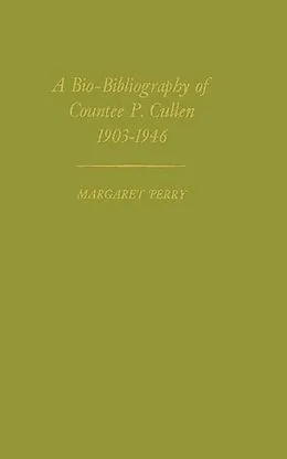 PDF A Bio-Bibliography of Countee P. Cullen, 1903-1946 von Margaret Perry