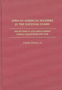 E-Book (pdf) African American Soldiers in the National Guard von Charles Johnson