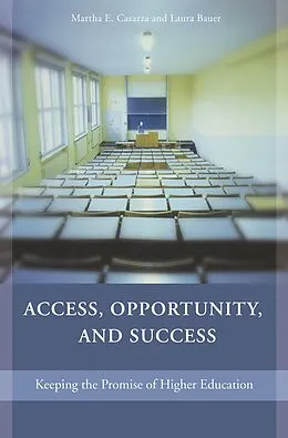 PDF Access, Opportunity, and Success von Martha E. Casazza, Laura L. S. Bauer