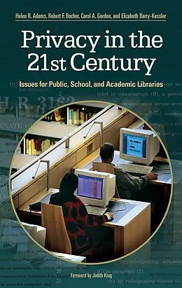 E-Book (pdf) Privacy in the 21st Century von Helen R. Adams, Elizabeth Barry-Kessler, Carol A. Gordon