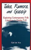 E-Book (pdf) Tales, Rumors, and Gossip von Gail de Vos