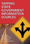 E-Book (pdf) Tapping State Government Information Sources von Lori L. Smith, Daniel C. Barkley, Daniel D. Cornwall