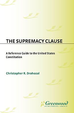 E-Book (pdf) The Supremacy Clause von Christophe R. Drahozal