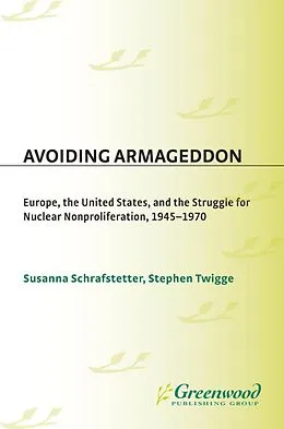 E-Book (pdf) Avoiding Armageddon von Susanna Schrafstetter, Stephen Twigge