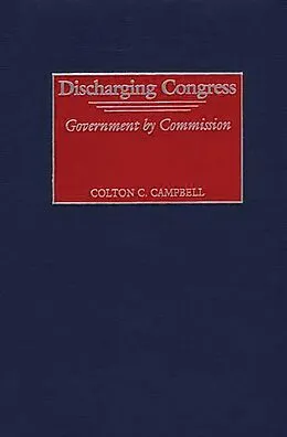 PDF Discharging Congress von Colton C. Campbell