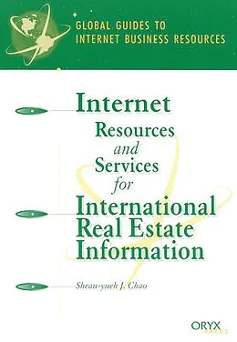 E-Book (pdf) Internet Resources and Services for International Real Estate Information von Sheau-Yu J. Chao