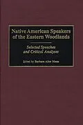 E-Book (pdf) Native American Speakers of the Eastern Woodlands von Barbara Alice Mann