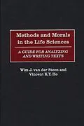 E-Book (pdf) Methods and Morals in the Life Sciences von Wim J. Van Der Steen, Vincent K. Y. Ho