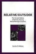 E-Book (pdf) Relative/Outsider von Kendra R. Wallace